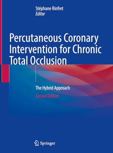 Percutaneous Coronary Intervention for Chronic Total Occlusion: The Hybrid Approach von Springer